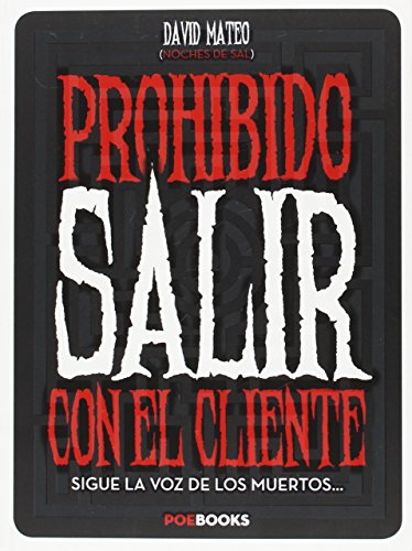 9788494446924: Prohibido Salir Con El Cliente