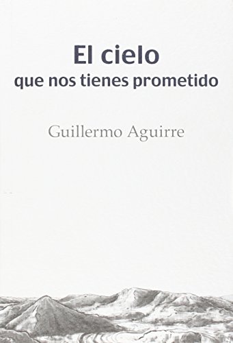 Beispielbild fr El cielo que nos tienes prometido (Narrativa Espaola) zum Verkauf von medimops