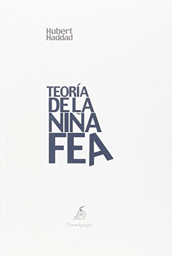 Stock image for Teora de la nia fea (Narrativa) for sale by medimops