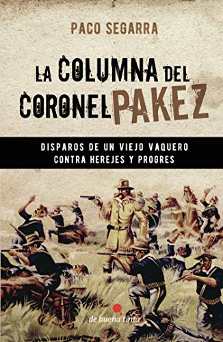 Beispielbild fr La columna del coronel Pakez zum Verkauf von Revaluation Books