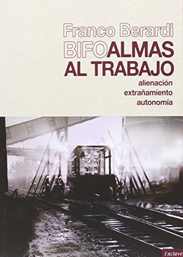 Beispielbild fr ALMAS AL TRABAJO: alienacin extraamiento autonoma zum Verkauf von KALAMO LIBROS, S.L.