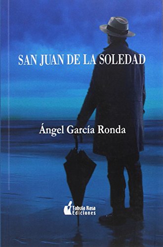 Imagen de archivo de SAN JUAN DE LA SOLEDAD a la venta por Librerias Prometeo y Proteo