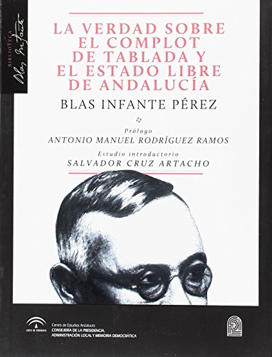 Imagen de archivo de EL COMPLOT DE TABLADA Y EL ESTADO LIBRE DE ANDALUCA a la venta por Zilis Select Books