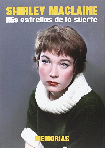 Beispielbild fr Shirley Maclaine: Mis estrellas de la suerte zum Verkauf von medimops