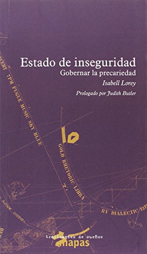 Imagen de archivo de ESTADO DE INSEGURIDAD. GOBERNAR LA PRECARIEDAD a la venta por Hilando Libros