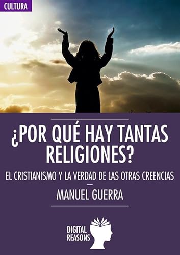 Stock image for POR QUE HAY TANTAS RELIGIONES? El cristianismo y la verdad de las otras creencias for sale by KALAMO LIBROS, S.L.