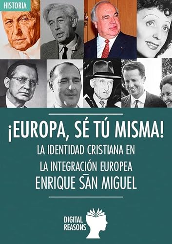 Stock image for Europa, s t misma: La identidad cristiana en la integracin europea (Argumentos para el s. XXI) (Spanish Edition) for sale by California Books
