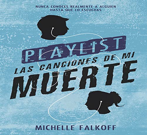 PLAYLIST (Ficción Juvenil) - Falkoff, Michele