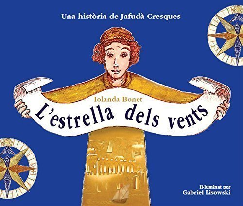 9788494462207: L'estrella dels vents: Una histria de Jafud Cresques (Els nostres mites) - 9788494462207