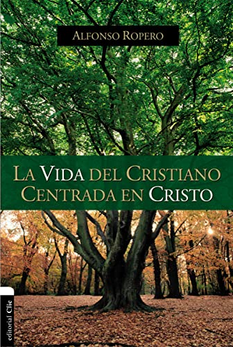 Stock image for LA VIDA DEL CRISTIANO CENTRADA EN CRISTO. LA GRAN TRANSFORMACION for sale by KALAMO LIBROS, S.L.