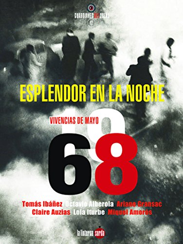 Stock image for ESPLENDOR EN LA NOCHE: VIVENCIAS DE MAYO DEL 68 for sale by KALAMO LIBROS, S.L.