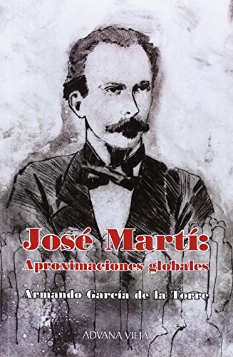 Imagen de archivo de Jos Mart: aproximaciones globales a la venta por Librera Juan Rulfo -FCE Madrid
