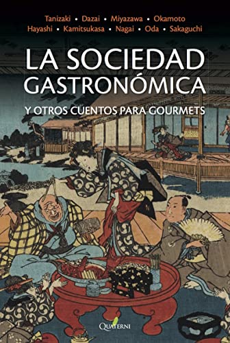 Imagen de archivo de LA SOCIEDAD GASTRONMICA Y OTROS CUENTOS PARA GOURMETS a la venta por KALAMO LIBROS, S.L.