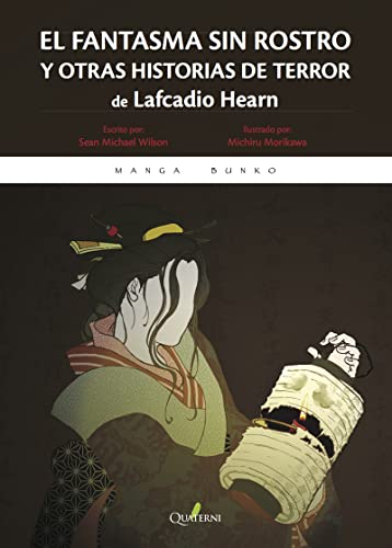 Imagen de archivo de EL FANTASMA SIN ROSTRO Y OTRAS HISTORIAS DE TERROR de Lafcadio Hearn a la venta por KALAMO LIBROS, S.L.