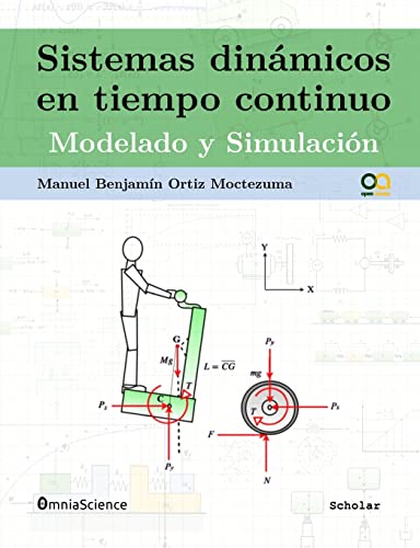 Imagen de archivo de Sistemas dinmicos en tiempo continuo: Modelado y simulacin (Spanish Edition) a la venta por Lucky's Textbooks