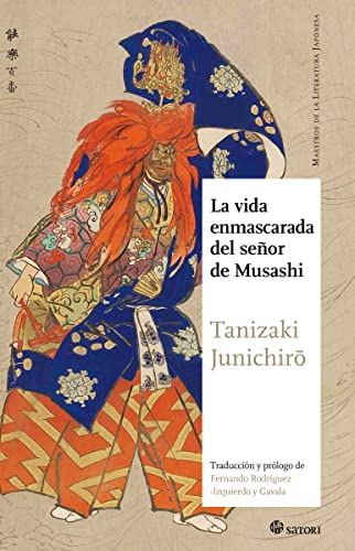 9788494468551: La Vida Enmascarada Del Seor De Musashi (MAESTROS DE LA LITERATURA JAPONESA)