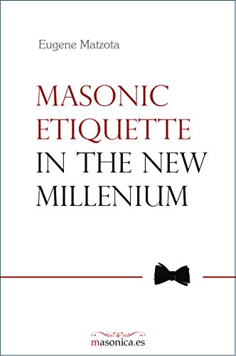 Stock image for Masonic Etiquette In the New Millennium for sale by AG Library