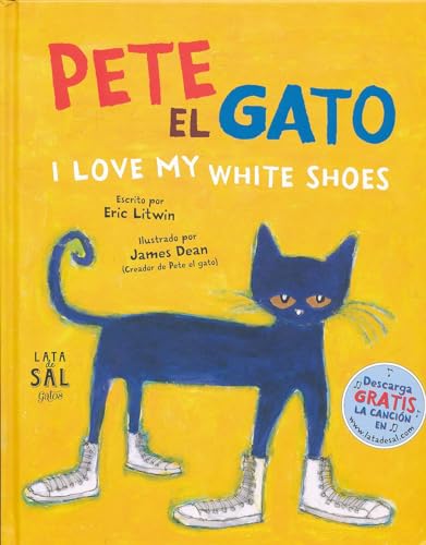 Stock image for Pete, el gato: I love my white shoes (Pete El Gato/ Pete the Cat) (Spanish Edition) for sale by HPB Inc.