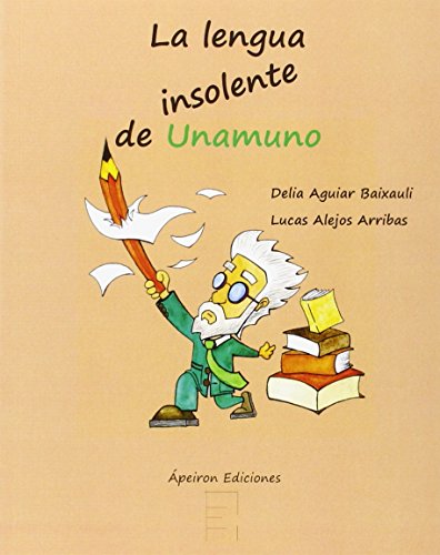 Imagen de archivo de LA LENGUA INSOLENTE DE UNAMUNO a la venta por KALAMO LIBROS, S.L.