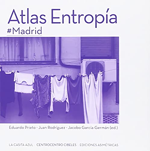 Beispielbild fr ATLAS ENTROPA #MADRID zum Verkauf von KALAMO LIBROS, S.L.