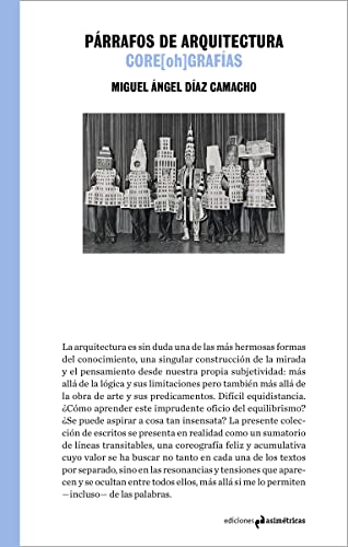 Imagen de archivo de PRRAFOS DE ARQUITECTURA: CORE(oh)GRAFAS a la venta por KALAMO LIBROS, S.L.