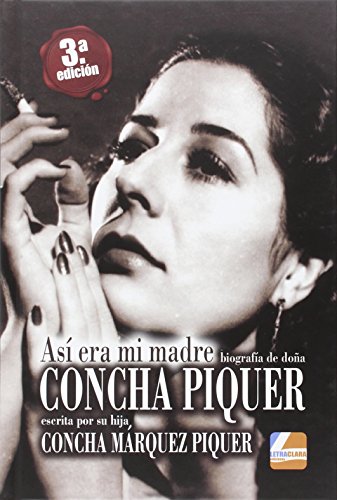 Imagen de archivo de As era mi madre: Biografa de donde Concha Piquer a la venta por AG Library