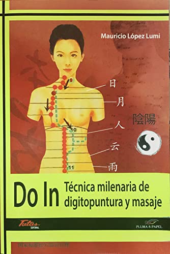 Stock image for DO IN. TCNICA MILENARIA DE DIGITOPUNTURA Y MASAJE for sale by Hilando Libros