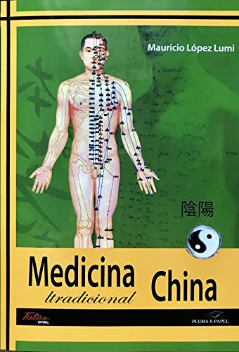 Stock image for MEDICINA TRADICIONAL CHINA (Mauricio Lpez) for sale by Hilando Libros