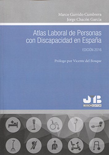 Imagen de archivo de Atlas Laboral de Personas con discapacidad en Espaa. Edicin 2016 a la venta por AG Library