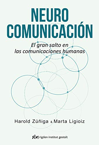 Stock image for NEUROCOMUNICACIN: EL GRAN SALTO EN LAS COMUNICACIONES HUMANAS for sale by KALAMO LIBROS, S.L.