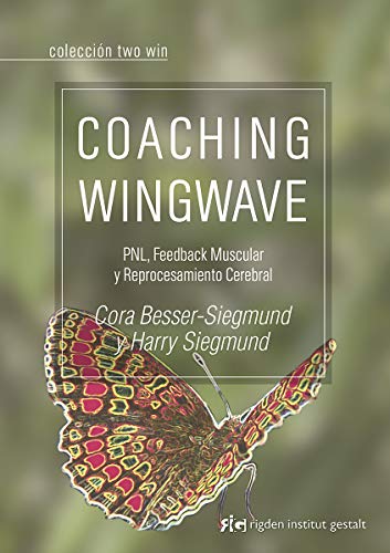 Stock image for COACHING WINGWAVE. PNL, FEEDBACK MUSCULAR Y REPROCESAMIENTO CEREBRAL for sale by KALAMO LIBROS, S.L.