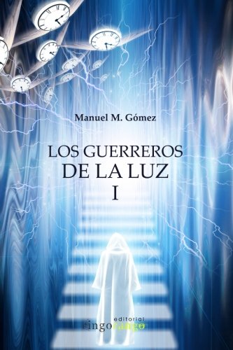 Imagen de archivo de Los guerreros de la luz l a la venta por Revaluation Books