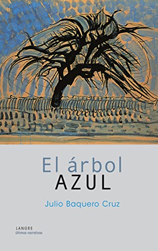 Stock image for EL RBOL AZUL for sale by KALAMO LIBROS, S.L.