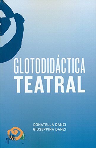 Imagen de archivo de GLOTODIDCTICA TEATRAL a la venta por KALAMO LIBROS, S.L.