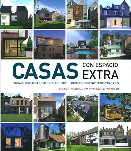 Stock image for CASAS CON ESPACIO EXTRA: COCINAS, COMEDORES, SALONES, ESTUDIOS, HABITACIONES DE INVITADOS Y GARAJES for sale by KALAMO LIBROS, S.L.