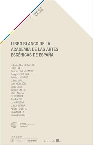 Stock image for LIBRO BLANCO DE LA ACADEMIA DE LAS ARTES ESCNICAS DE ESPAA for sale by Hilando Libros