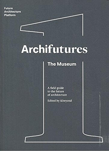 Imagen de archivo de Archifutures: The Museum a la venta por AG Library