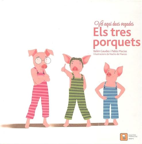 Imagen de archivo de VET AQUI DUES VEGADES. ELS TRES PORQUETS a la venta por Agapea Libros