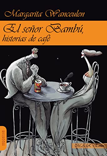 Stock image for El seor Bamb, historias de caf for sale by Librera Prez Galds