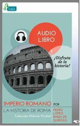 Stock image for IMPERIO ROMANO LA HISTORIA DE ROMA for sale by Zilis Select Books