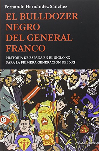 Stock image for BULLDOZER NEGRO DEL GENERAL FRANCO,EL for sale by Siglo Actual libros