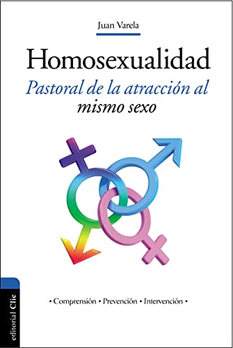 9788494495595: Homosexualidad: Pastoral de la Atraccin Al Mismo Sexo [Lingua spagnola]