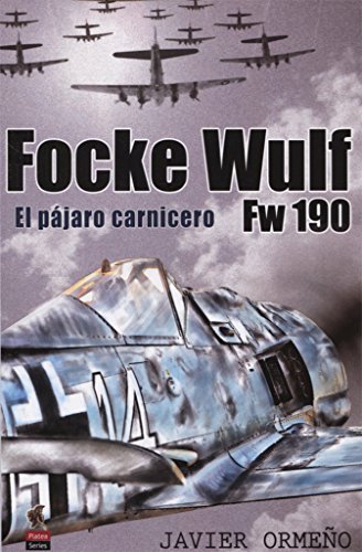 Stock image for Focke Wulf Fw 190: El pjaro carnicero for sale by Agapea Libros