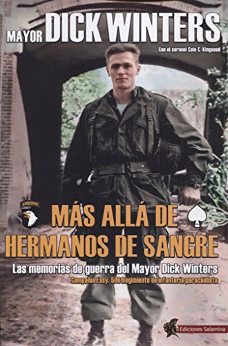 Imagen de archivo de MS ALL DE HERMANOS DE SANGRE: LAS MEMORIAS DE GUERRA DEL MAYOR DICK WINTERS a la venta por KALAMO LIBROS, S.L.