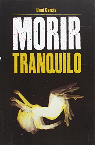 Imagen de archivo de Morir tranquilo a la venta por Tik Books ME