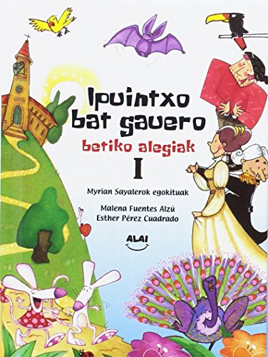 Stock image for Ipuintxo bat gauero. Betiko alegiak I for sale by Agapea Libros