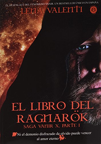 Imagen de archivo de EL LIBRO DEL RAGNARK: SAGA VANIR X. PARTE I a la venta por KALAMO LIBROS, S.L.