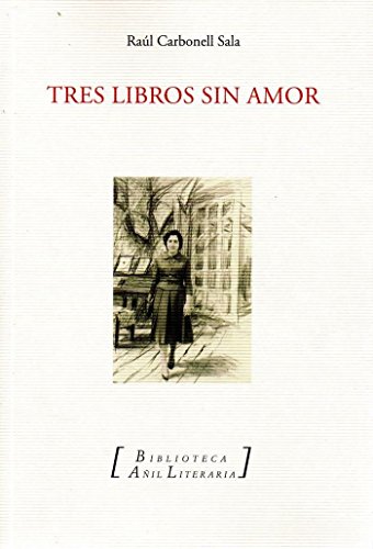 Stock image for Tres libros sin amor for sale by AG Library