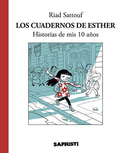 Stock image for Los cuadernos de Esther: Historias de mis 10 a?os (C?mic / Nov. Gr?fica) (Spanish Edition) for sale by SecondSale