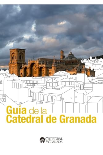 Imagen de archivo de Gua de la Catedral de Granada a la venta por medimops